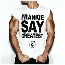 Frankie say greatest - greatest, von